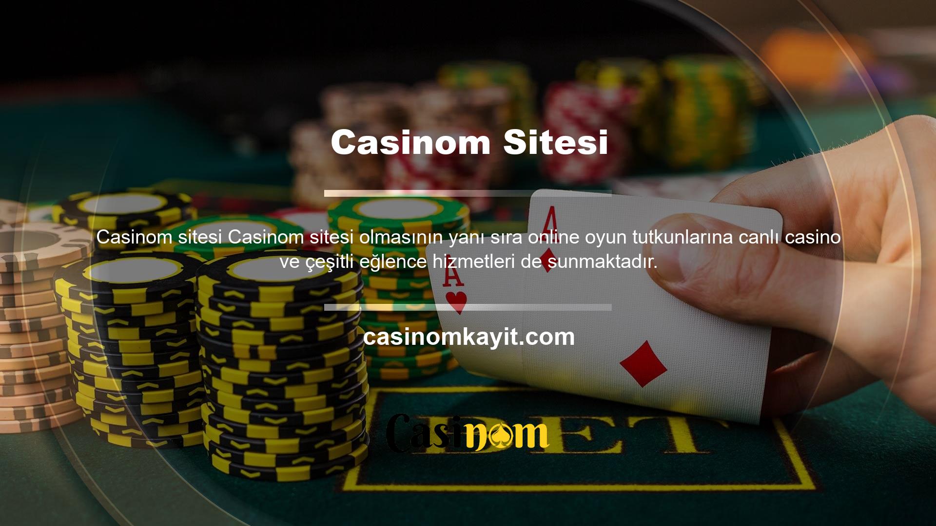 Casinom web sitesi aracılığıyla tüm spor dalları ve liglerdeki maçlara bahis oynayabilir ve ayrıca Casinom canlı bahis oyunlarının keyfini çıkarabilirsiniz